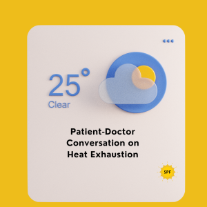 Patient–Doctor Conversation on Heat Exhaustion